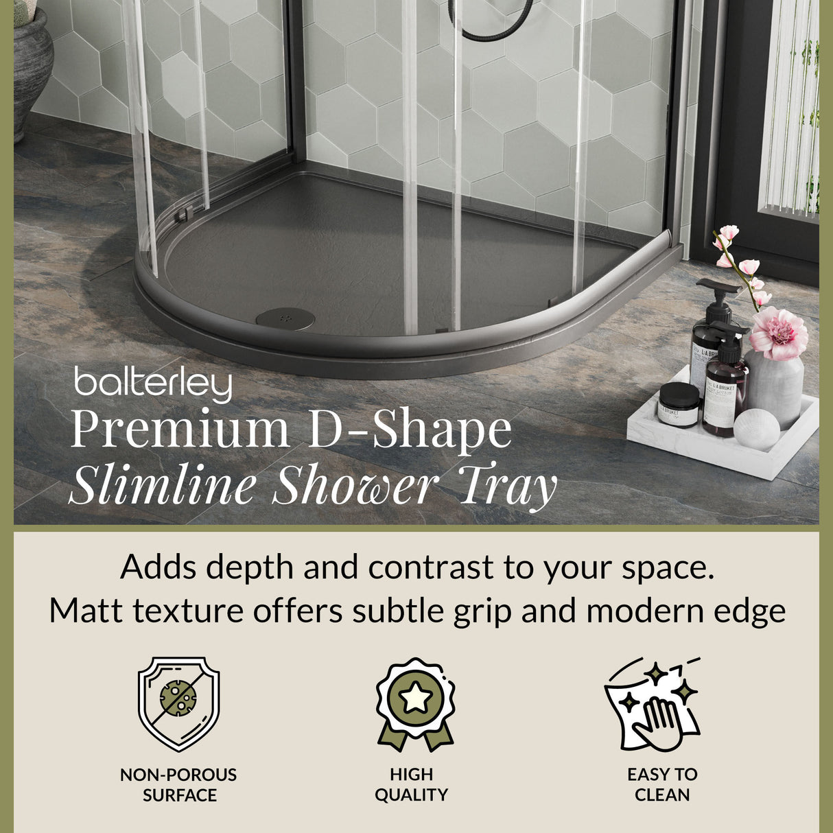 D Shape Shower Tray - 1050mm - Available in White and Slate Grey